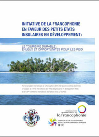 Initiative de la Francophonie en faveur des Petits États Insulaires en Développement (PEID)