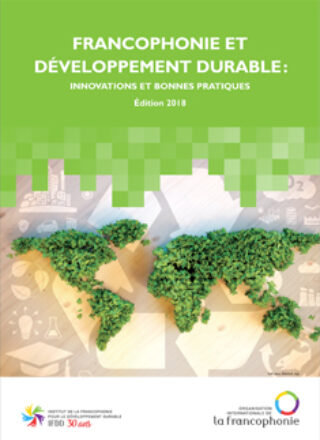 Rapport – Francophonie et développement durable – Édition 2018