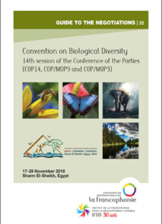 GUIDE TO THE NEGOTIATIONS – 14th session of the Conference of the Parties to the Convention on Biological Diversity (COP14, COP/MOP9 and COP/MOP3) – 17 – 29 November 2018, Sharm El-Sheikh, Egypt