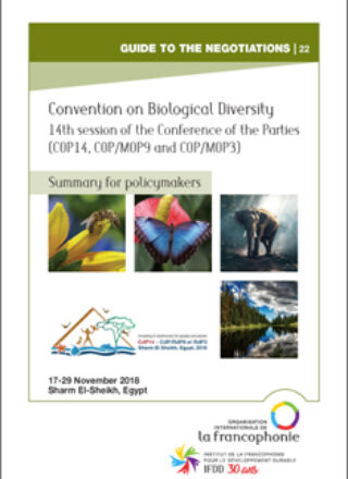 SUMMARY FOR POLICYMAKERS – 14th session of the Conference of the Parties to the Convention on Biological Diversity (COP14, COP/MOP9 and COP/MOP3) – 17 – 29 November 2018, Sharm El-Sheikh, Egypt