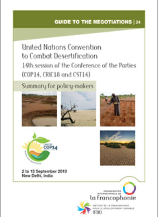 SUMMARY FOR POLICY-MAKERS- United Nations Convention to Combat Desertification – 14th session of the Conference of the Parties (COP14, CRIC18 and CST14) – 2 to 13 September 2019, New Delhi, India