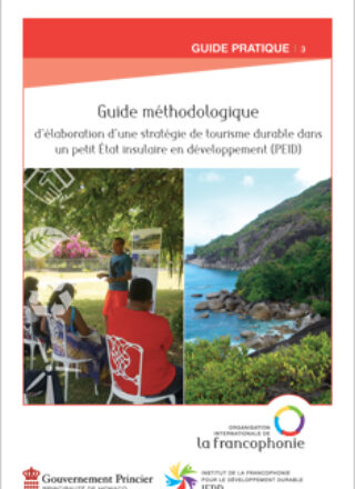 Guide méthodologique d’élaboration d’une stratégie de tourisme durable dans un petit État insulaire en développement (PEID)