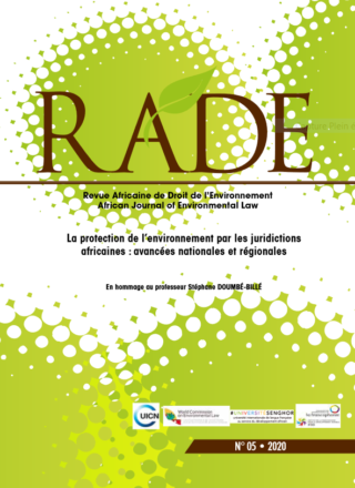 Revue Africaine de Droit de l’Environnement – La protection de l’environnement par les juridictions africaines : avancées nationales et régionales