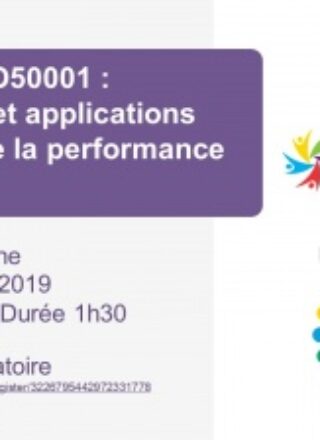 La norme ISO50001 : nouveautés et applications au service de la performance énergétique