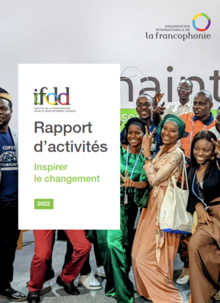 Rapport d’activités 2022 de l’IFDD