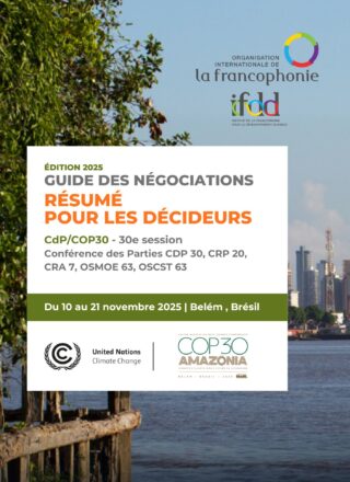 RÉSUMÉ DES DÉCIDEURS-GUIDE DES NÉGOCIATIONS- CdP30