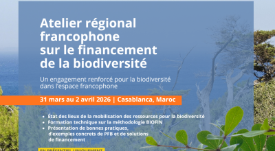 Atelier régional francophone sur le financement de la biodiversité