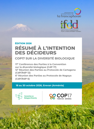 RÉSUMÉ À L&rsquo;ATTENTION DES DÉCIDEURS – COP17 sur la diversité biologique